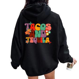 Cinco De Mayo Theme Bachelorette Party Tacos And Tequila Women Oversized Hoodie Back Print - Seseable
