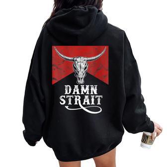 Classic Damn Strait Pride Vintage Bulls Skulls And Leopard Women Oversized Hoodie Back Print - Monsterry UK