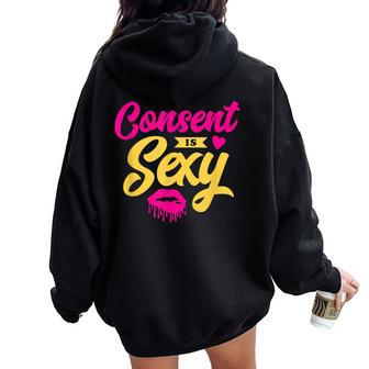Consent Is Sexy Feminist Apparel For Women Women Oversized Hoodie Back Print - Monsterry