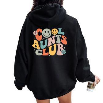 Cool Aunts Club Groovy Retro Smile Aunt Auntie Mother's Day Women Oversized Hoodie Back Print - Seseable