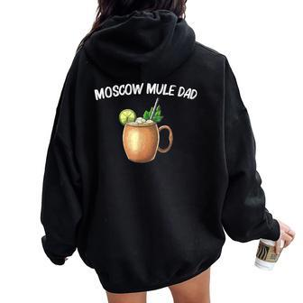 Cool Moscow Mule For Dad Father Vodka Cocktail Bartender Women Oversized Hoodie Back Print - Monsterry UK