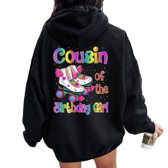 Cousin Birthday Girl Rolling Skate Birthday Family Party Women Oversized Hoodie Back Print - Thegiftio UK