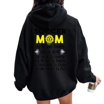 Crazy Soccer Mom Heart Is Full Mix Sunflower Women Oversized Hoodie Back Print - Monsterry DE