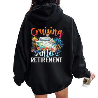 Cruising Into Retirement Hello Retirement 2024 Women Women Oversized Hoodie Back Print - Monsterry CA