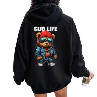 Cub Bear Life Teddy Bear Stuff For Thug Women Oversized Hoodie Back Print - Monsterry DE