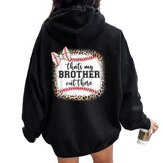 Cute Baseball Sister Thats My Brother Out There Toddler Girl Women Oversized Hoodie Back Print | Mazezy