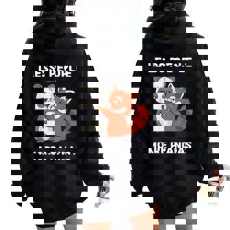 Cute Kawaii Red Panda Less People More Pandas Women Oversized Hoodie Back Print - Thegiftio
