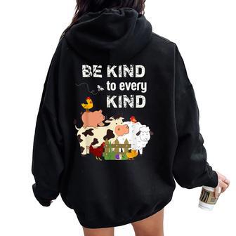 Cute Be Kind To Every Kind Animal Lover Vegetarian Women Oversized Hoodie Back Print - Monsterry