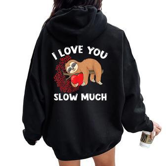 Cute Lazy Sloth Holding Heart Love Sloth Valentines Day Women Oversized Hoodie Back Print - Thegiftio UK
