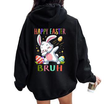 Dabbing Bunny Easter Bruh Boy Girl Kid Women Oversized Hoodie Back Print - Seseable