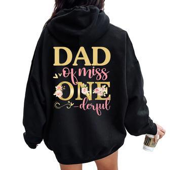 Dad Of Little Miss Onederful Birthday 1St Family Matching Women Oversized Hoodie Back Print | Mazezy UK