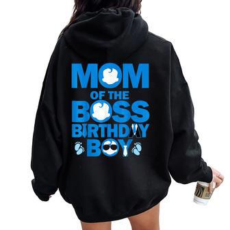 Dad And Mom Of The Boss Birthday Boy Baby Family Party Decor Women Oversized Hoodie Back Print - Seseable