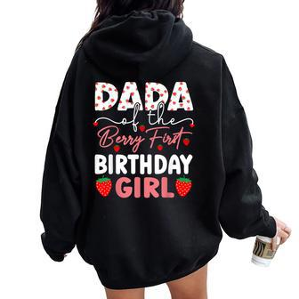 Dada Of The Berry First Birthday Girl Sweet Strawberry Bday Women Oversized Hoodie Back Print - Monsterry CA