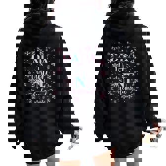 Dada In Winter Onederland 1St Birthday Girl Snowflake Women Oversized Hoodie Back Print - Thegiftio