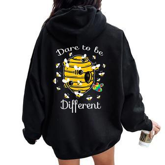 Dare To Be Different Bee Puzzle Cool Autism Awareness Women Oversized Hoodie Back Print - Monsterry UK