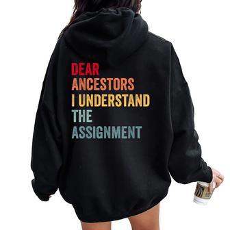 Dear Ancestors I Understand The Assignment Women Oversized Hoodie Back Print - Seseable