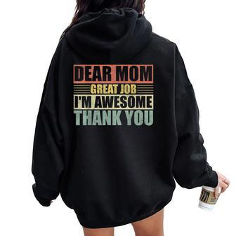 Dear Mom Great Job I'm Awesome Thank You Cute Mother Women Oversized Hoodie Back Print | Mazezy CA