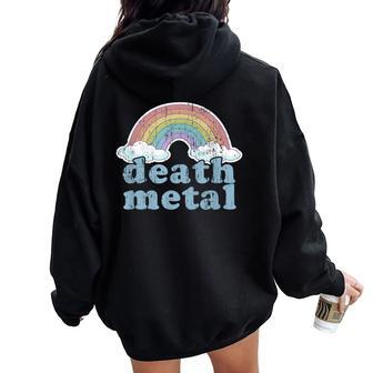 Death Metal Rainbow Retro Vintage Rock Music Metalhead Women Oversized Hoodie Back Print - Monsterry