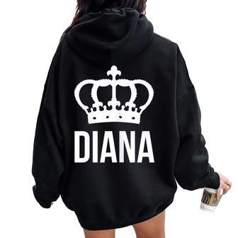 Diana Name For Queen Princess Crown Women Oversized Hoodie Back Print - Seseable