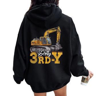 Dirty 3Rd-Y 3 Years Old Boys Girls Excavator 3Rd Birthday Women Oversized Hoodie Back Print - Monsterry AU