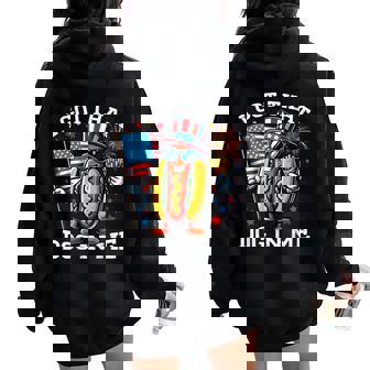 I Got That Dog In Me Hot Dogs 4 Of July Women Women Oversized Hoodie Back Print | Mazezy