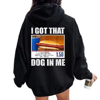 I Got That Dog In Me Xray Meme Men Women Oversized Hoodie Back Print | Mazezy