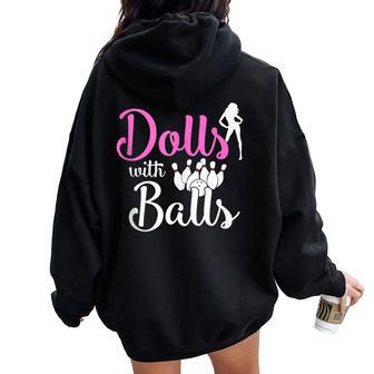Dolls With Balls Bowling Girls Trip Team Bowler Women Oversized Hoodie Back Print - Monsterry
