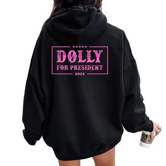 Dolly For President 2024 Retro Dolly Women Oversized Hoodie Back Print - Seseable