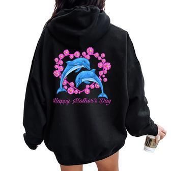Dolphins Heart Flower Happy Mother's Day 2023 For Mom Women Oversized Hoodie Back Print - Thegiftio UK