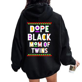 Dope Black Mom Of Twins African American Black History Month Women Oversized Hoodie Back Print - Monsterry