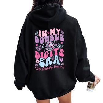 In My Double Digits Era 10 Year Old Girl 10Th Birthday Women Oversized Hoodie Back Print - Monsterry UK