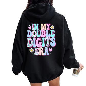 In My Double Digits Era 10 Year Old Girl 10Th Birthday Women Oversized Hoodie Back Print - Monsterry