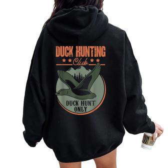 Duck Hunting Club Duck Hunt Only Duck Hunting Women Oversized Hoodie Back Print - Monsterry CA