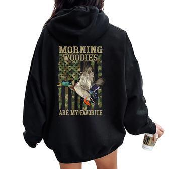 Duck- Morning Woodies My Favorite Hunter Hunting Women Oversized Hoodie Back Print | Mazezy