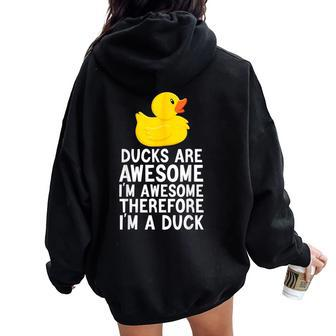 Ducks Are Awesome I'm Awesome Therefore I'm A Duck Women Oversized Hoodie Back Print - Monsterry