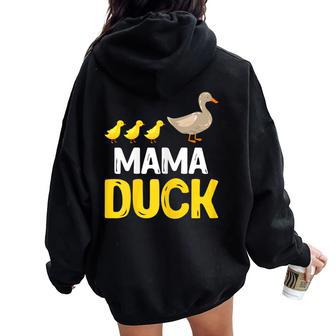 Ducks Duck Lover Mama Duck Women Oversized Hoodie Back Print - Monsterry UK
