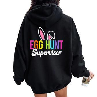 Egg Hunt Supervisor Easter Egg Hunting Party Mom Dad Women Oversized Hoodie Back Print | Mazezy UK