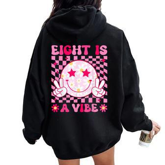 Eight Is A Vibe Groovy 8Th Birthday 8Yr Old 8 Year Old Girls Women Oversized Hoodie Back Print - Monsterry
