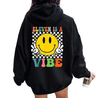 Eleven Is A Vibe 11Th Birthday Groovy Boys Girls 11 Year Old Women Oversized Hoodie Back Print - Seseable