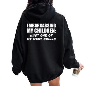 Embarrassing My Children Mom Dad Parents Women Oversized Hoodie Back Print - Monsterry AU
