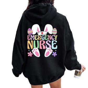 Emergency Department Nurse Easter Bunny Easter Day Er Nurse Women Oversized Hoodie Back Print - Monsterry
