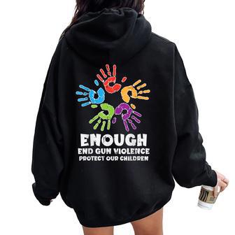 Enough End Gun Violence Protect Orange Mom Dad Parents Women Oversized Hoodie Back Print - Seseable