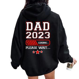 Fathers Dad Est 2023 Loading Expect Baby Wife Daughter Women Oversized Hoodie Back Print - Monsterry DE