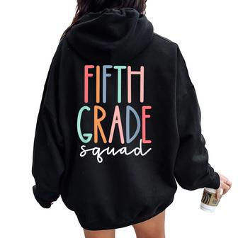 Fifth 5Th Grade Squad Teacher Crew Back To School Team Women Oversized Hoodie Back Print - Monsterry