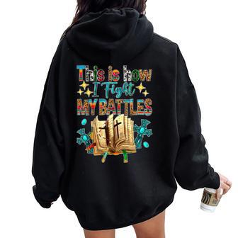 This Is How I Fight My Battles Leopard Cross Christian Jesus Women Oversized Hoodie Back Print - Monsterry