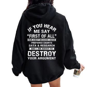First Of All College Sarcastic Debate Team Researcher Women Oversized Hoodie Back Print - Monsterry UK
