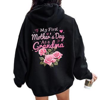 My First Mother's Day As A Grandma Happy 2024 Women Oversized Hoodie Back Print - Seseable