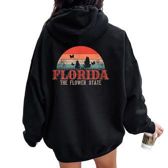 Florida The Flower State Proud Floridian Flower Field Women Oversized Hoodie Back Print - Monsterry DE