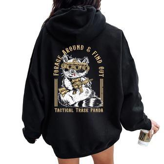 Forage Around & Find Out Tactical Trash Panda Women Oversized Hoodie Back Print - Seseable
