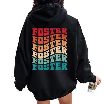 Foster Tie Dye Groovy Hippie 60S 70S Name Foster Women Oversized Hoodie Back Print - Seseable